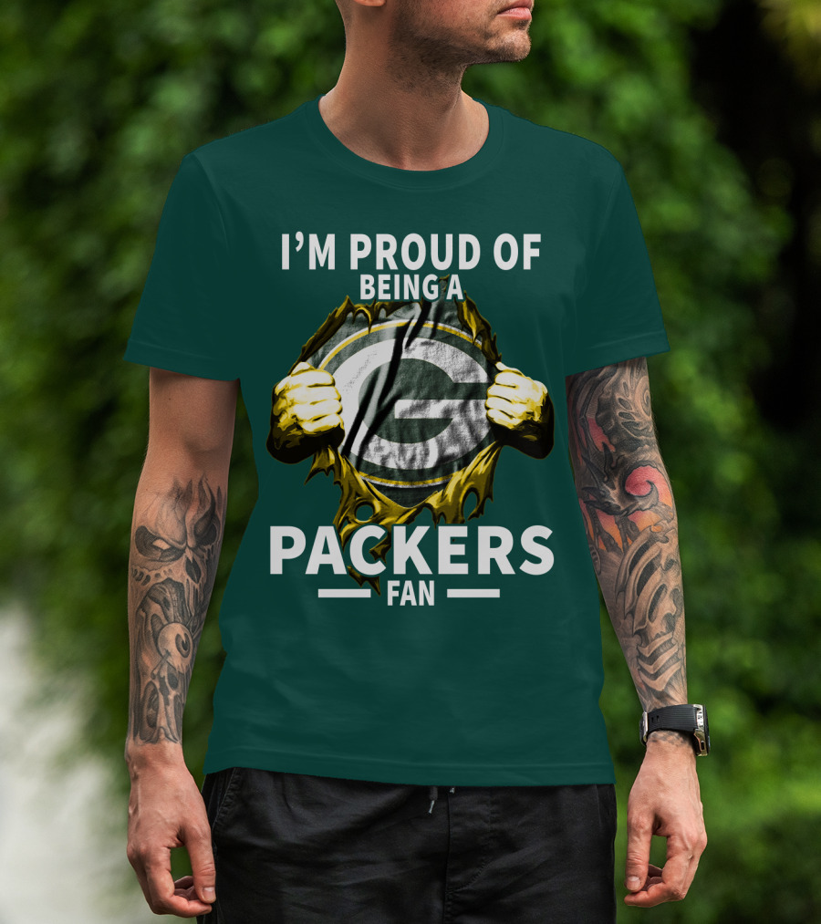I'm Proud Of Being A Packers Fan T-Shirt