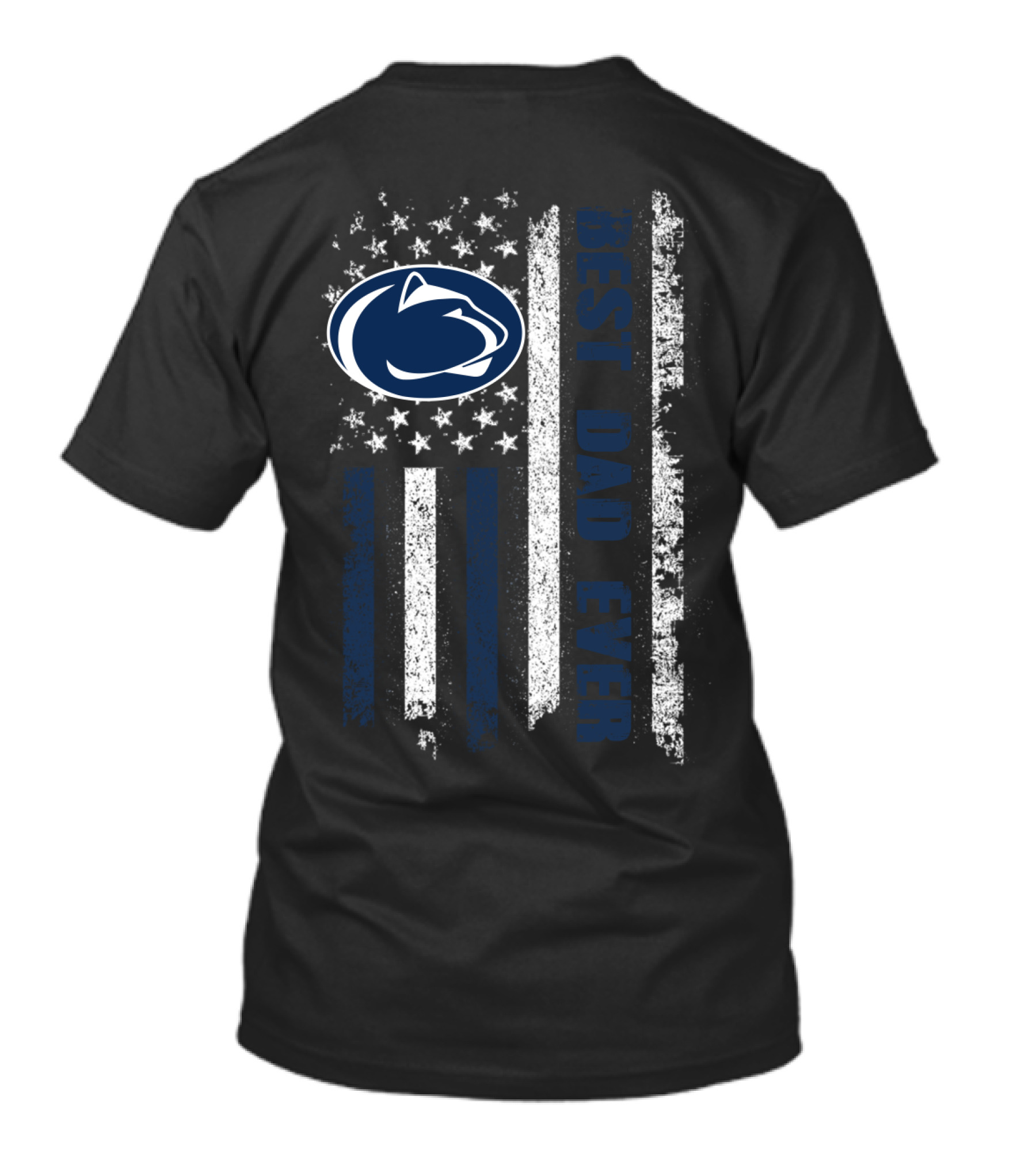 Best Dad Ever Penn State Nittany Lions American Flag Tribute T-Shirt