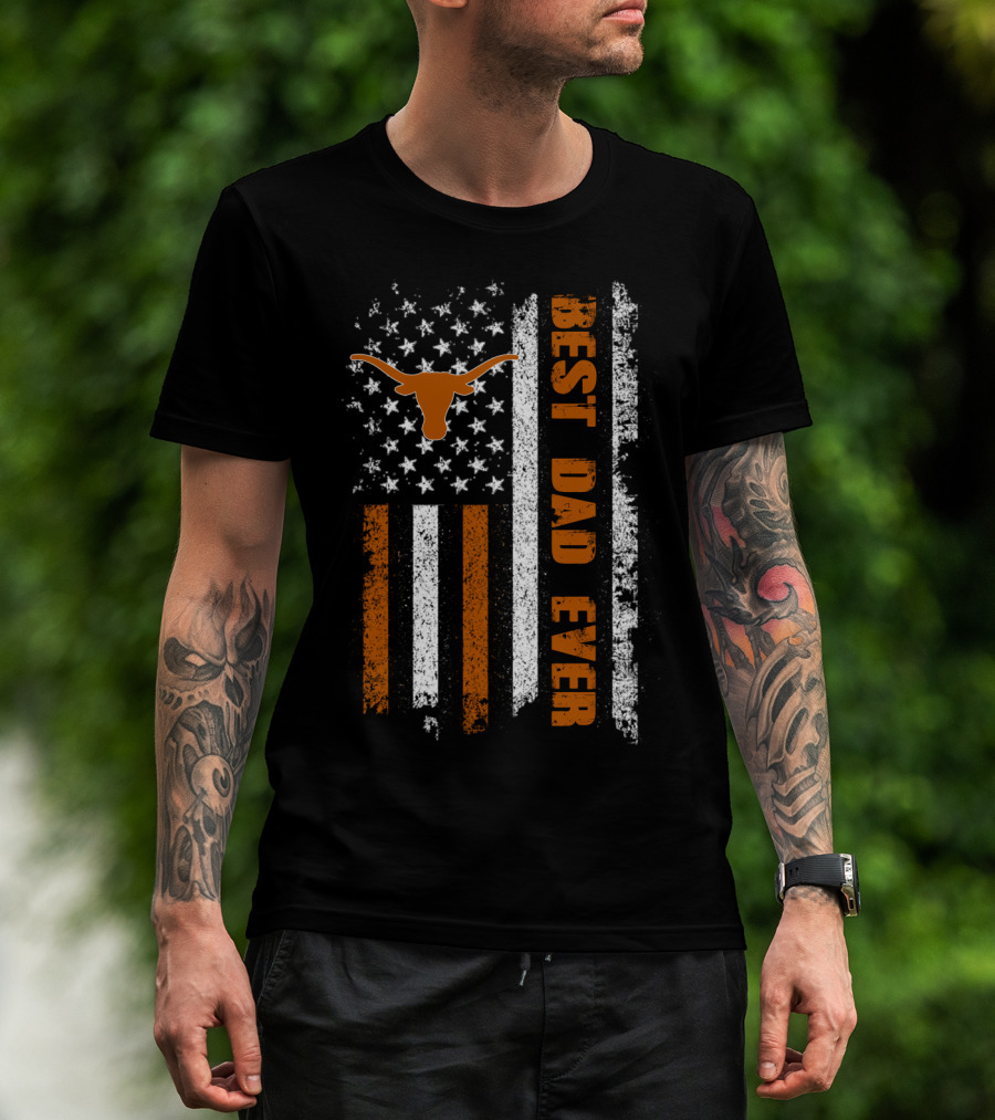 Best Dad Ever Longhorn Flag Evd 064 T-Shirt