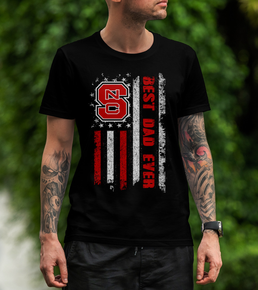 Nc State Best Dad Ever American Flag Stars And Stripes T-Shirt