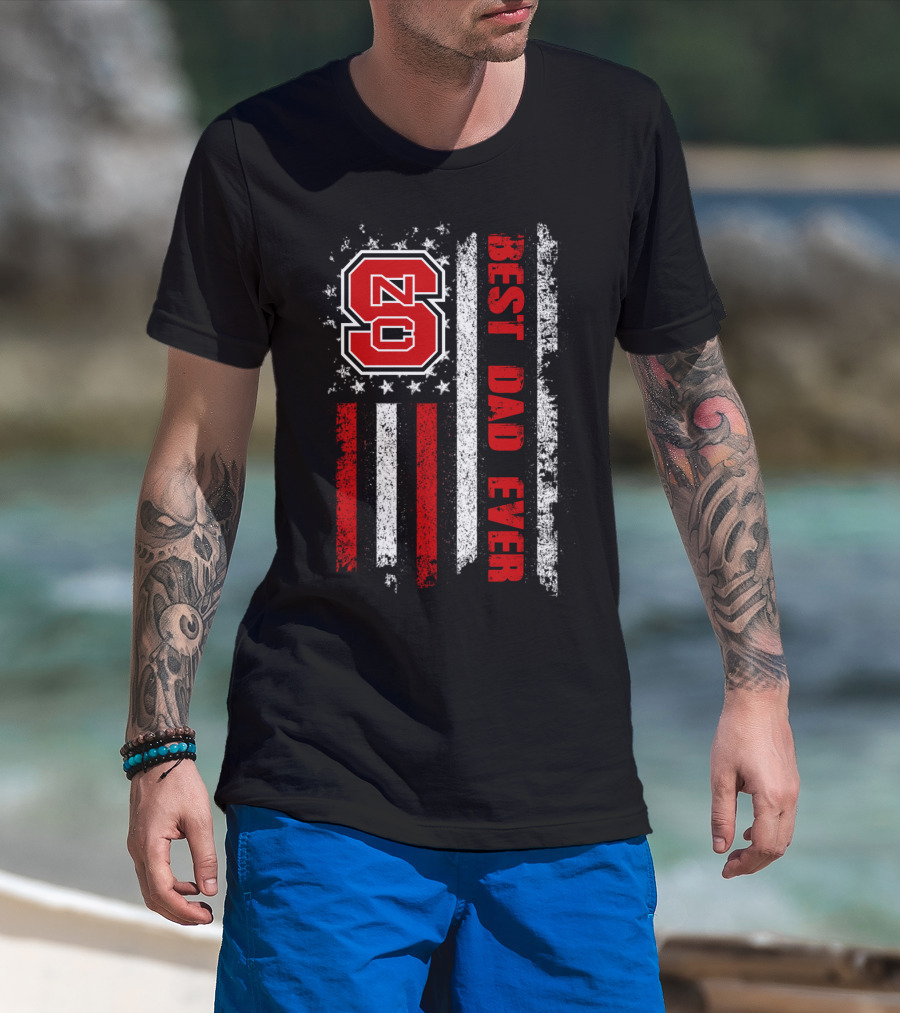 Nc State Best Dad Ever American Flag Stars And Stripes T-Shirt