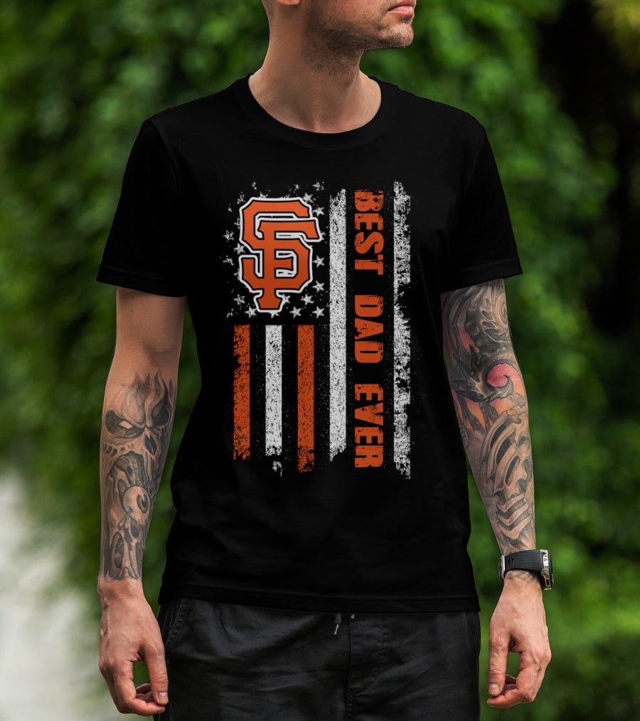 Sf Orange Logo Best Dad Ever American Flag T-Shirt