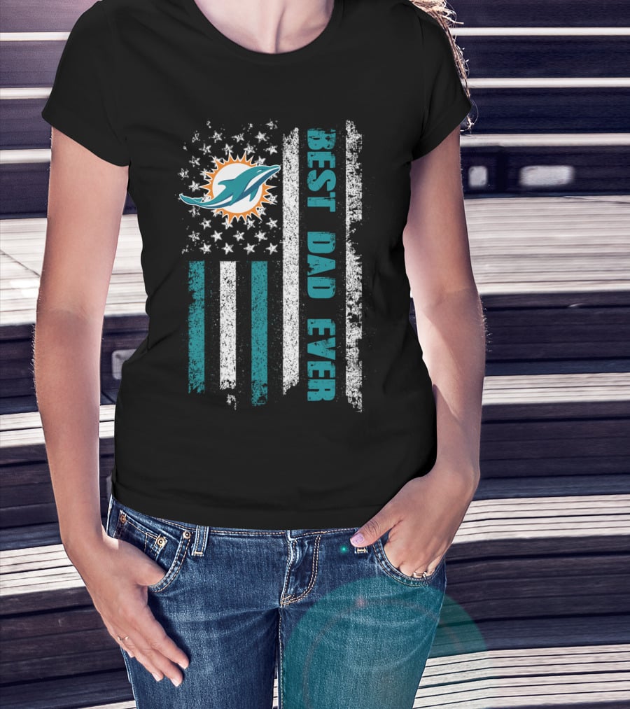 Miami Dolphins Best Dad Ever American Flag T-Shirt
