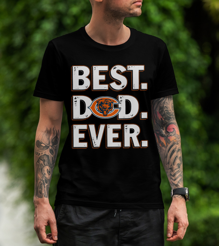 Best Dad Ever Chicago Bears T-Shirt