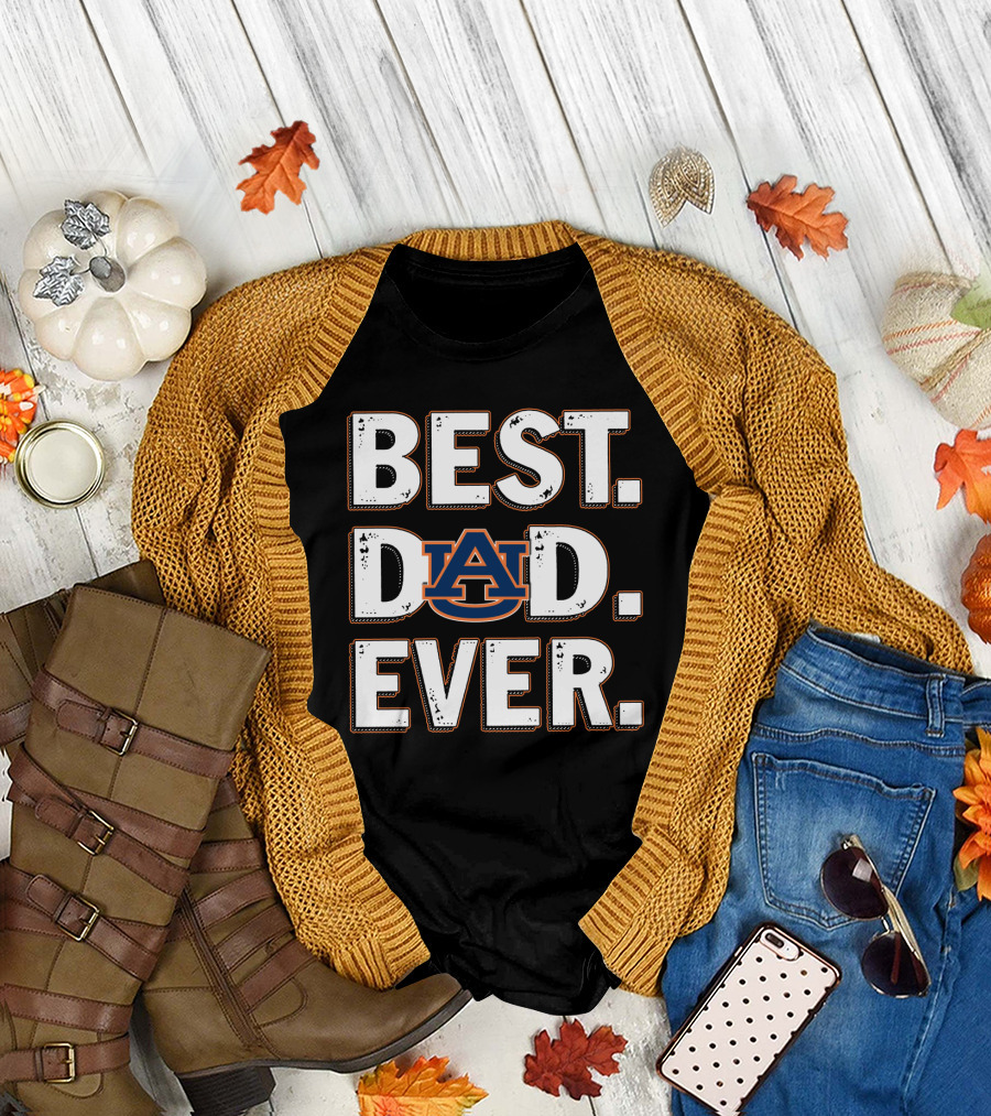 Best Dad Ever Auburn University T-Shirt