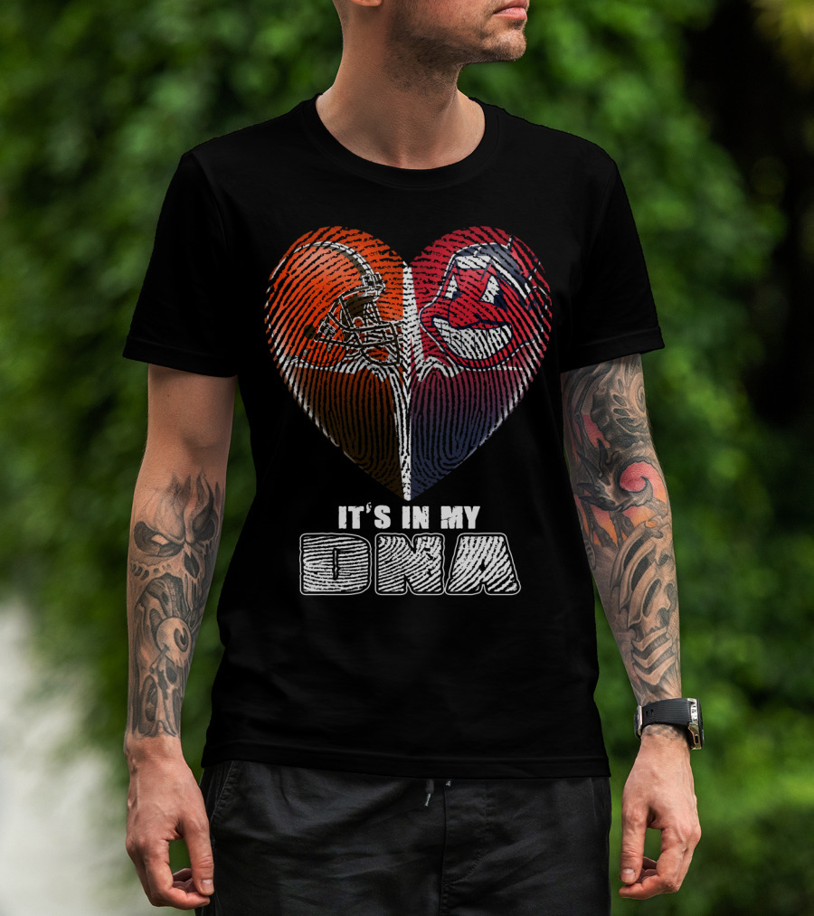 It's In My Dna Cleveland Browns And Indians Heart Fingerprint T-Shirt