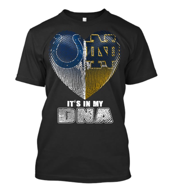 Indianapolis Colts Notre Dame It's In My Dna T-Shirt