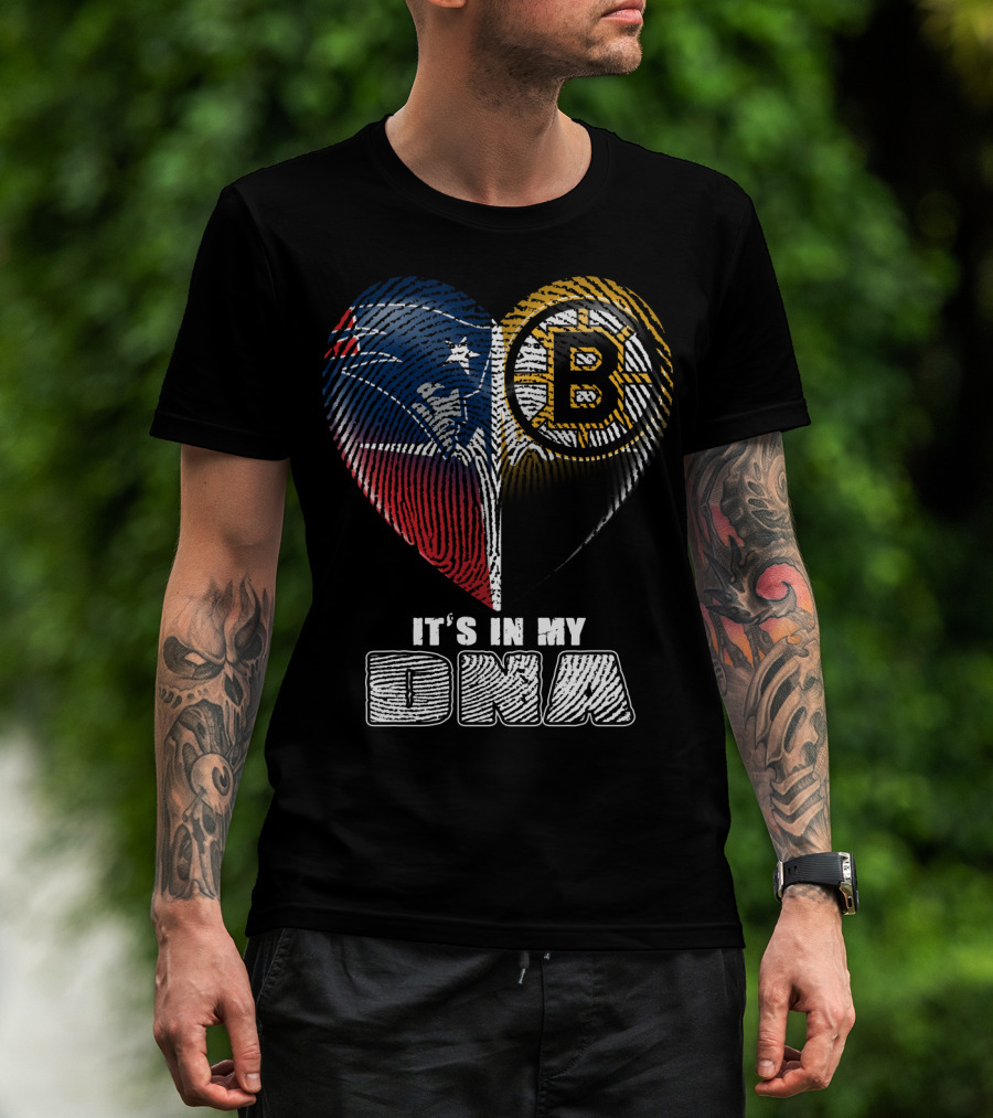 It's In My Dna Patriots Bruins T-Shirt