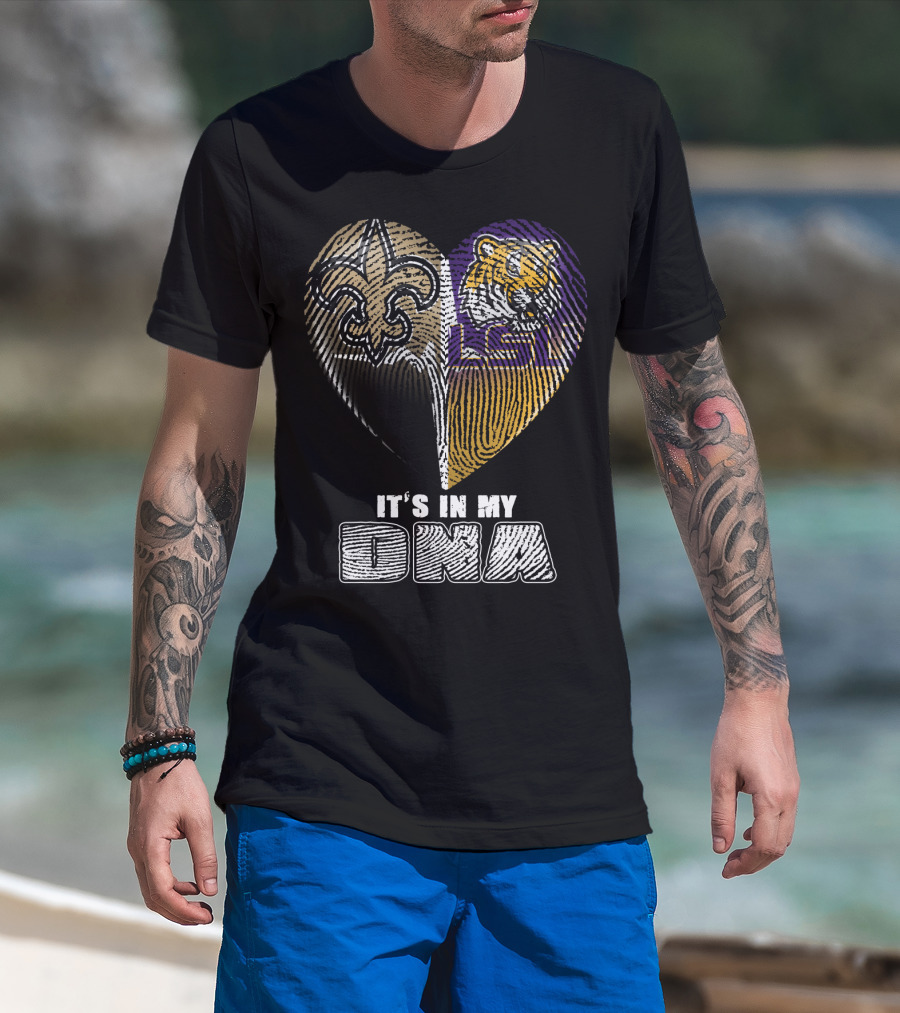 It's In My Dna New Orleans Saints Lsu Tigers T-Shirt