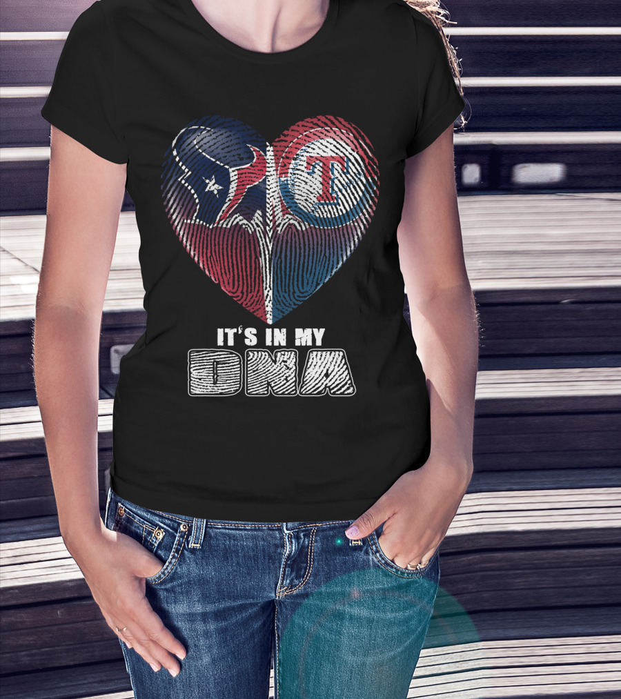 Houston Texans Texas Rangers It's In My Dna T-Shirt