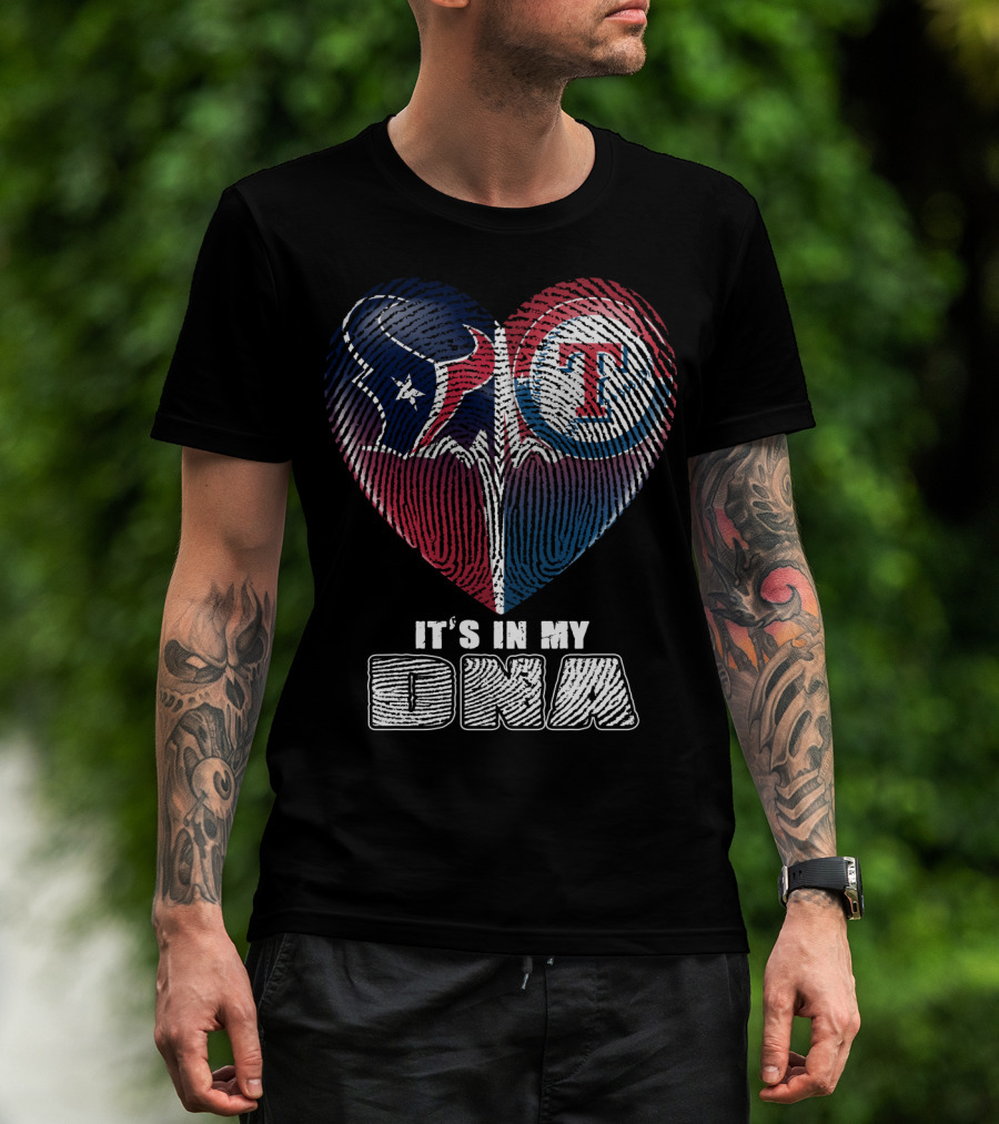 Houston Texans Texas Rangers It's In My Dna T-Shirt