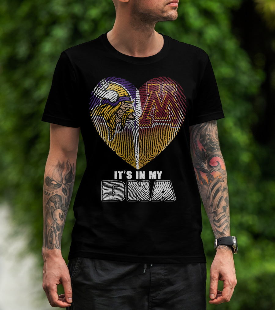 Minnesota Vikings University Of Minnesota It's In My Dna T-Shirt