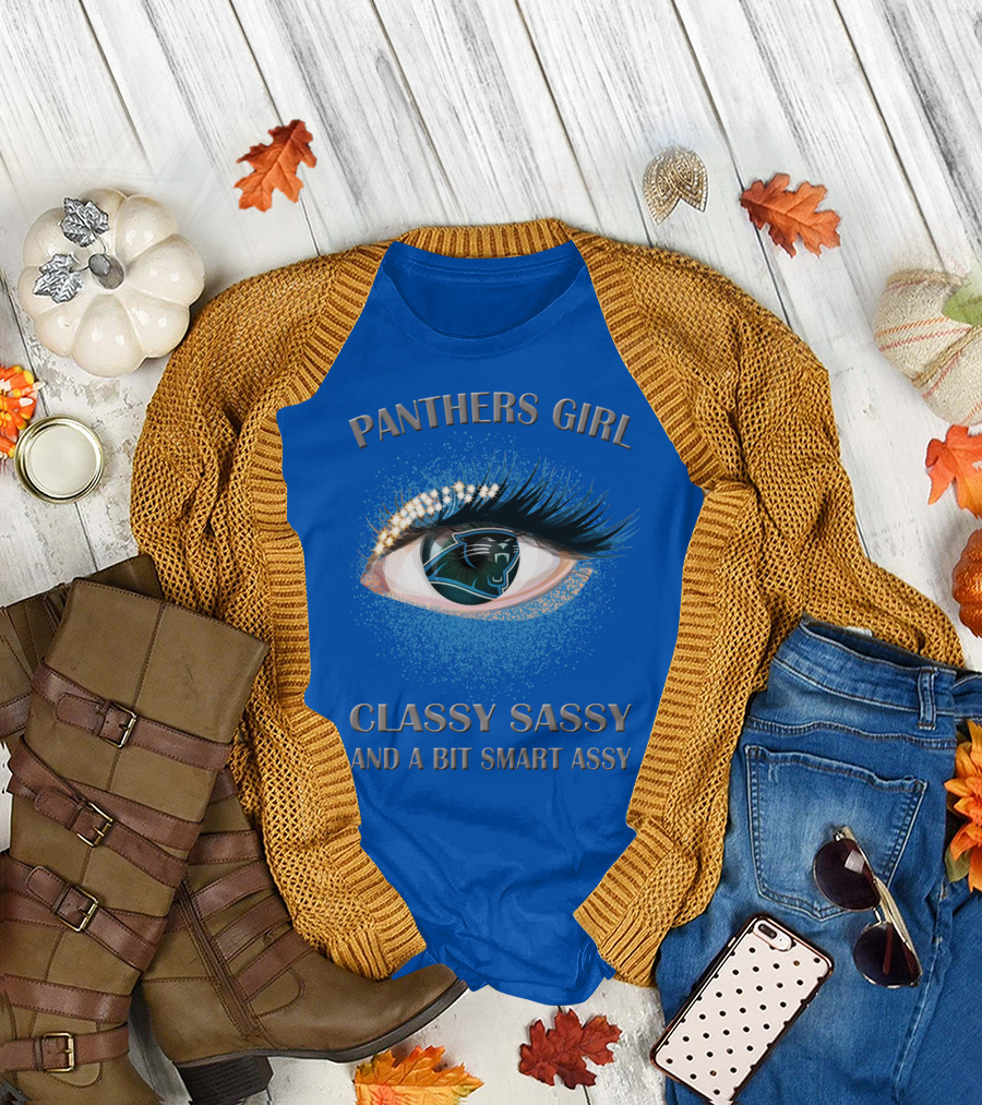 Panthers Girl Classy Sassy And A Bit Smart Assy T-Shirt