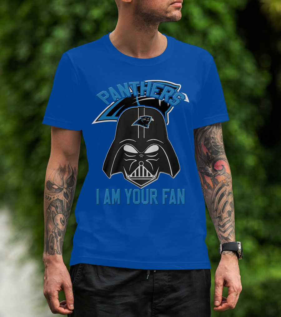 Panthers I Am Your Fan Carolina T-Shirt