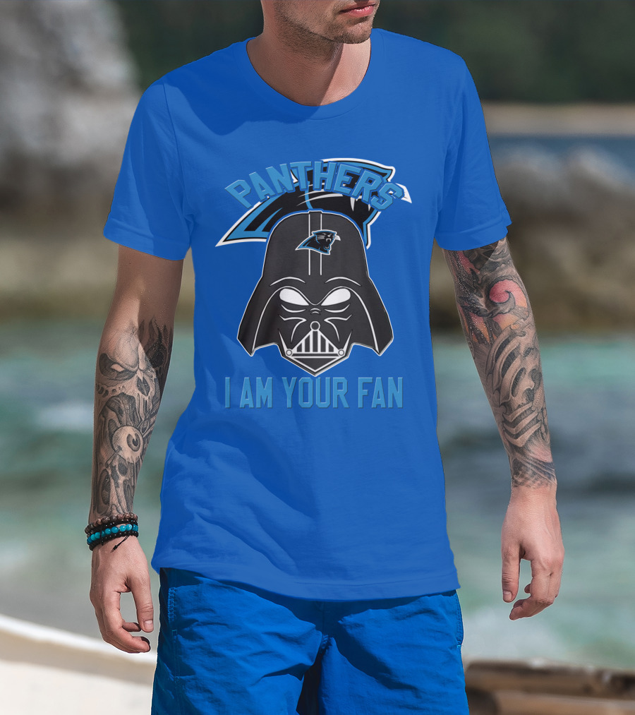 Panthers I Am Your Fan Carolina T-Shirt