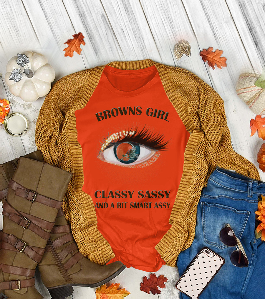 Browns Girl Classy Sassy And A Bit Smart Assy T-Shirt