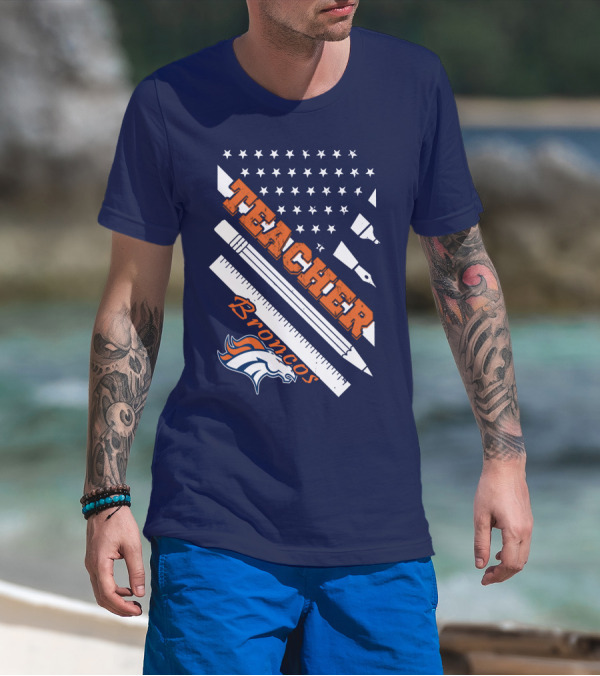 Teacher Broncos Stars And Stripes T-Shirt