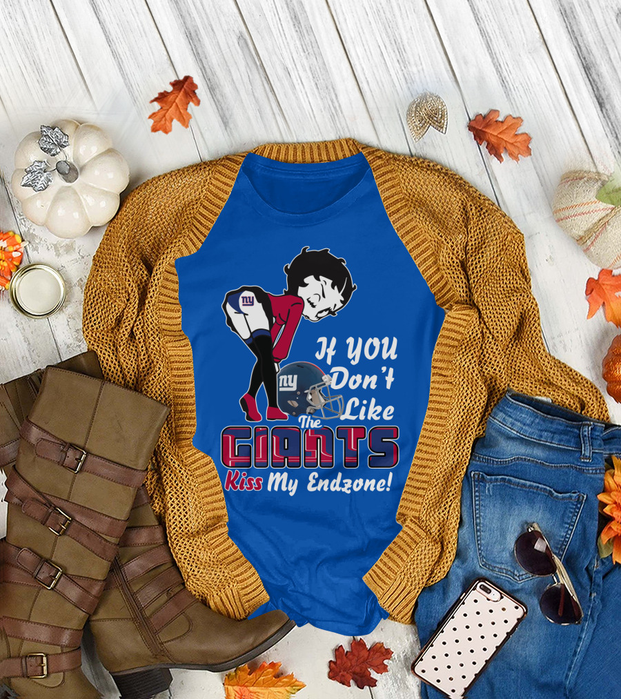 If You Don't Like The New York Giants Kiss My Endzone T-Shirt