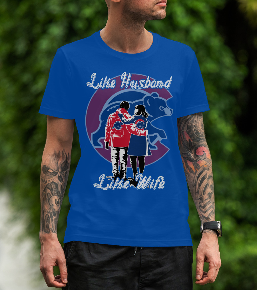 Chicago Cubs Like Husband Like Wife T-Shirt