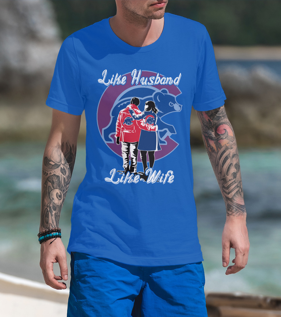 Chicago Cubs Like Husband Like Wife T-Shirt