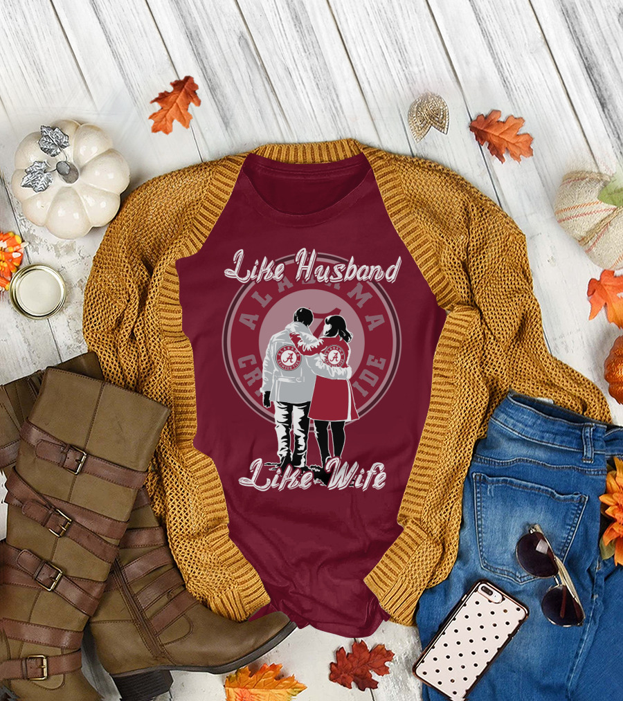 Like Husband Like Wife Alabama Crimson Tide T-Shirt