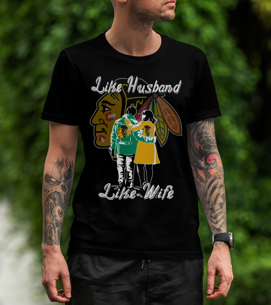 Like Husband Like Wife Chicago Blackhawks T-Shirt