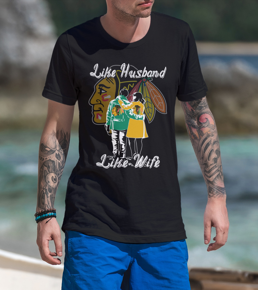 Like Husband Like Wife Chicago Blackhawks T-Shirt