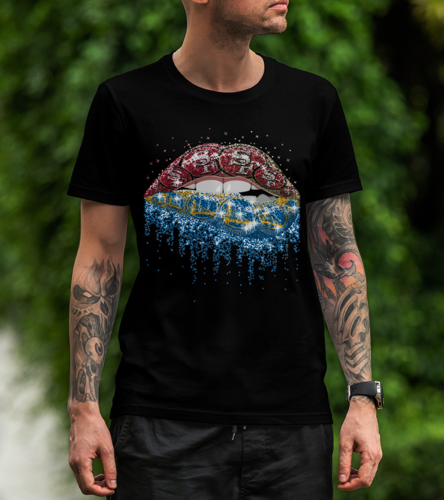 Lip San Francisco 49ers And Golden State Warriors Lips T-Shirt