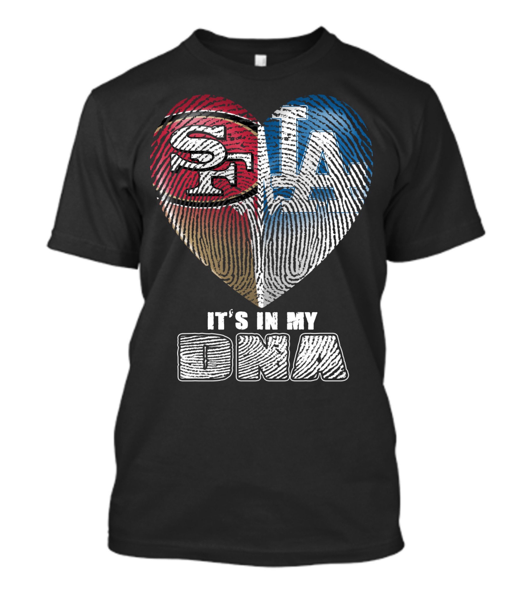 49ers Dodgers It's In My Dna T-Shirt