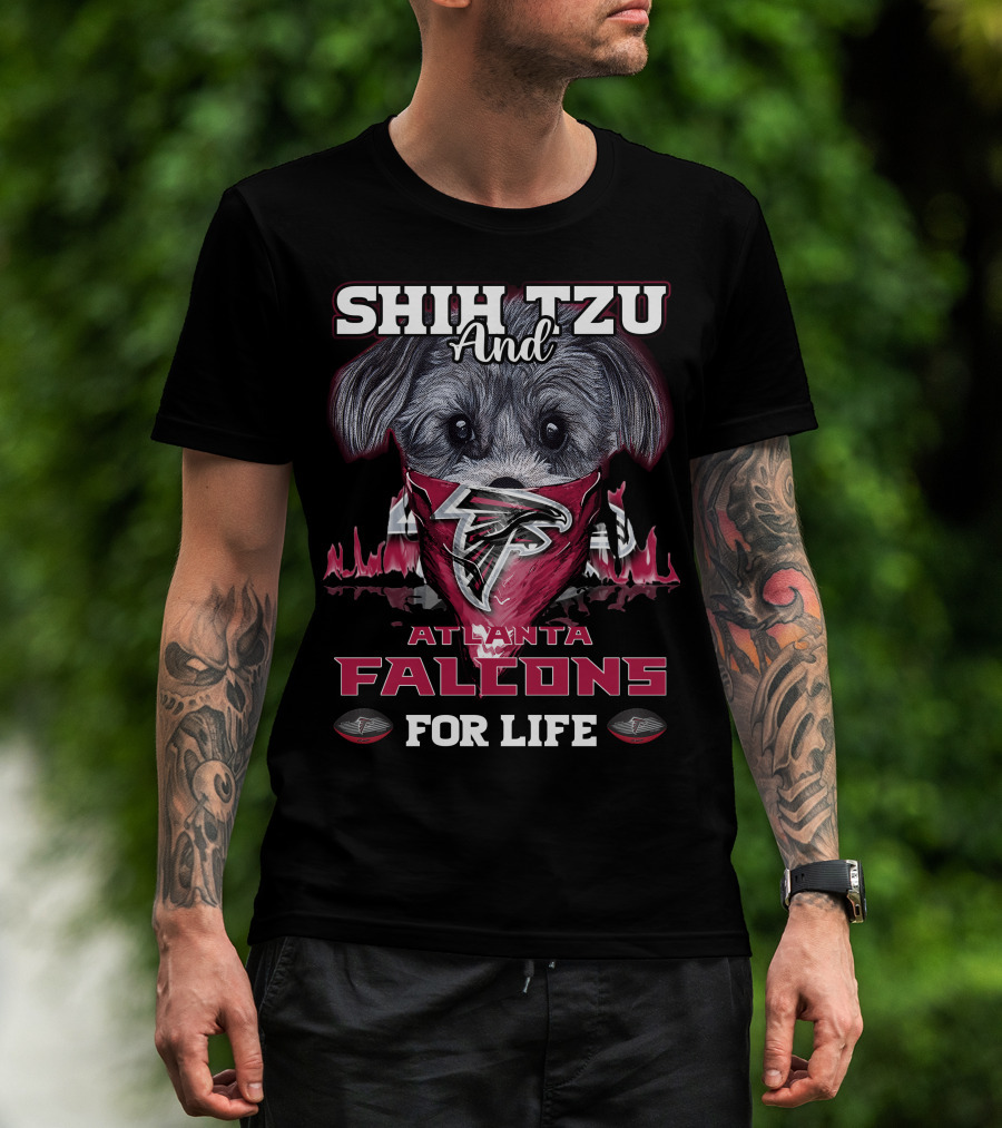 Shih Tzu And Atlanta Falcons For Life T-Shirt