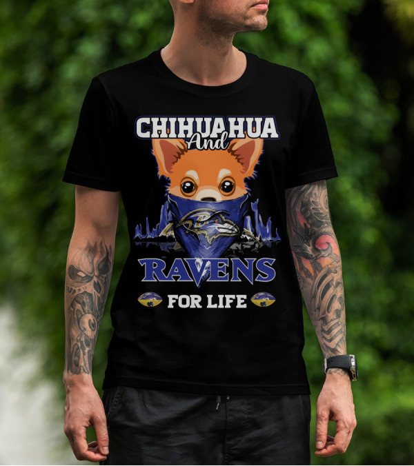 Chihuahua And Ravens For Life Baltimore Ravens T-Shirt