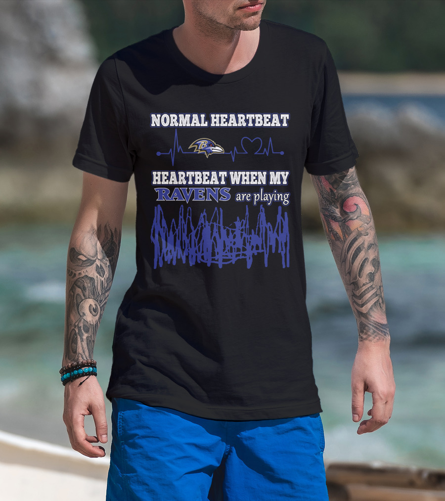 Normal Heartbeat Heartbeat When My Ravens Are Playing T-Shirt