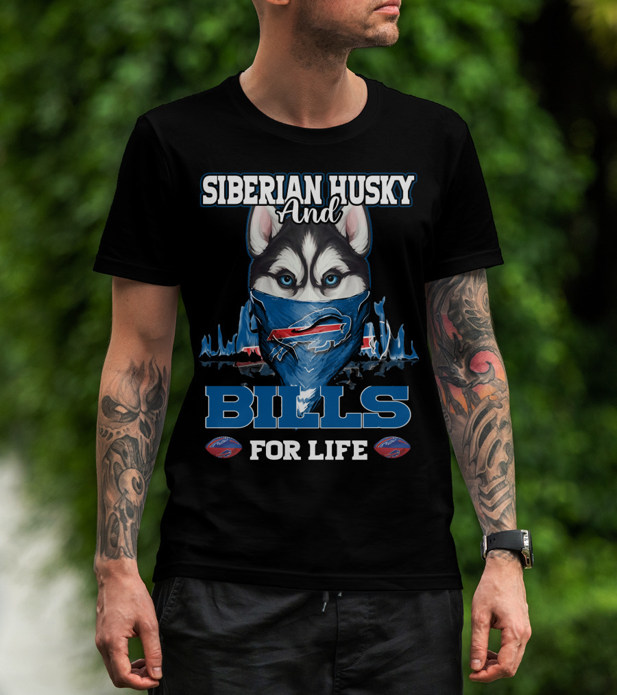 Siberian Husky And Bills For Life Buffalo T-Shirt