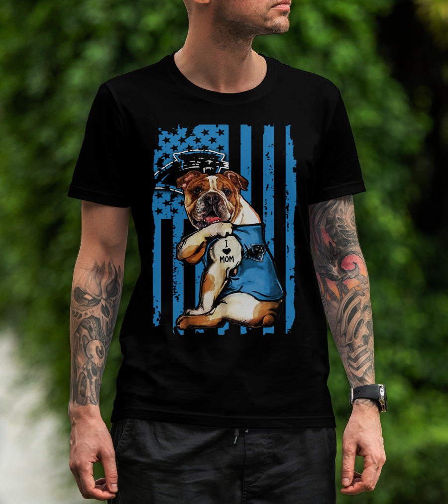 Bulldog I Love Mom Carolina Panthers Fan Flag T-Shirt