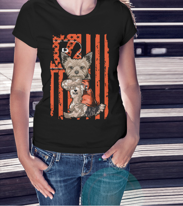 Yorkshire Terrier I Love Mom Cincinnati Bengals Fan T-Shirt
