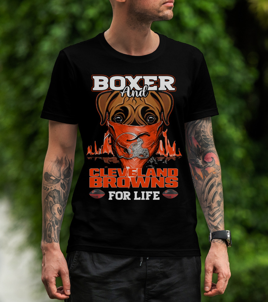Boxer And Cleveland Browns For Life Football Passion T-Shirt