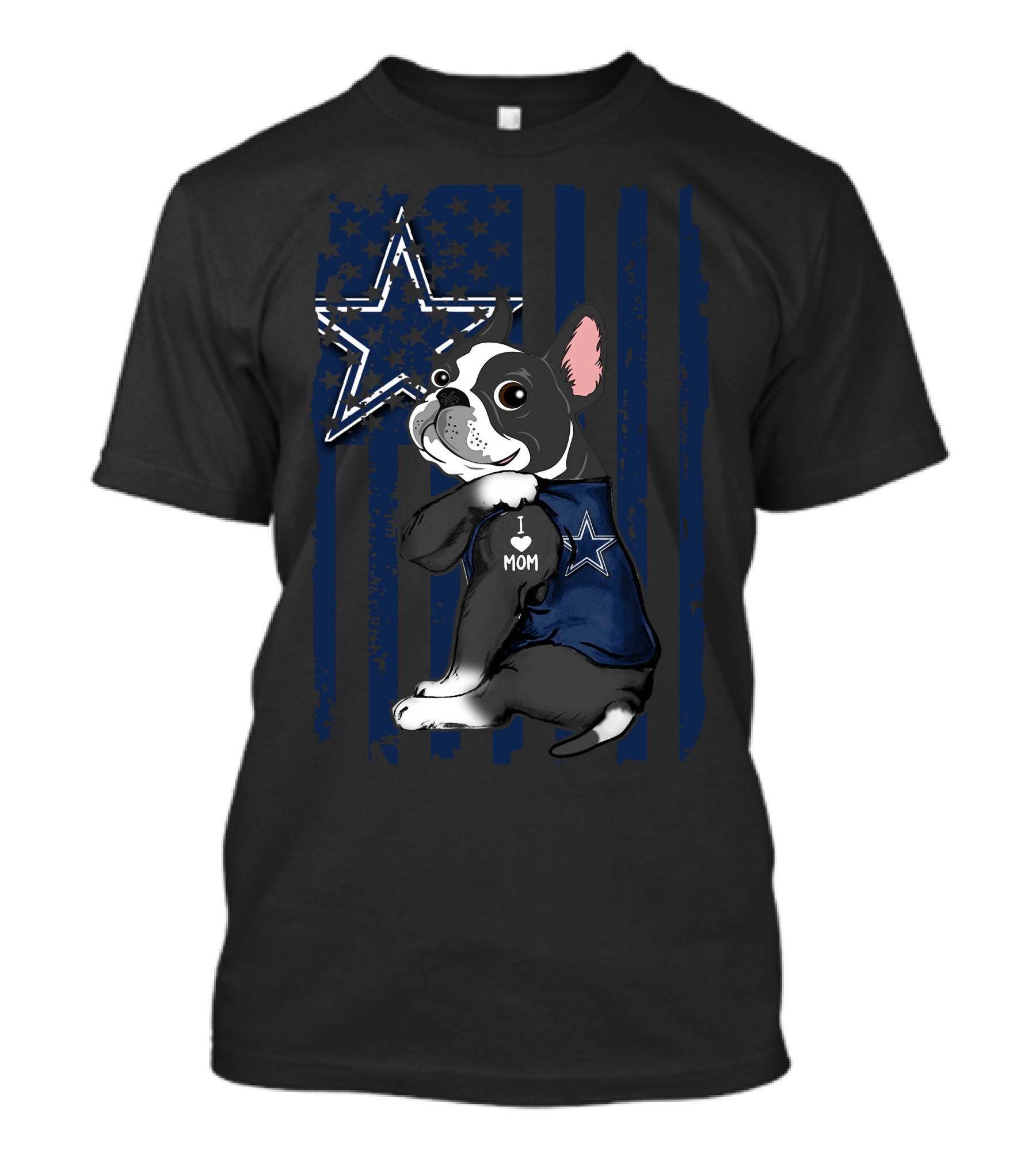 Boston Terrier I Love Mom Dallas Cowboys Fan T-Shirt