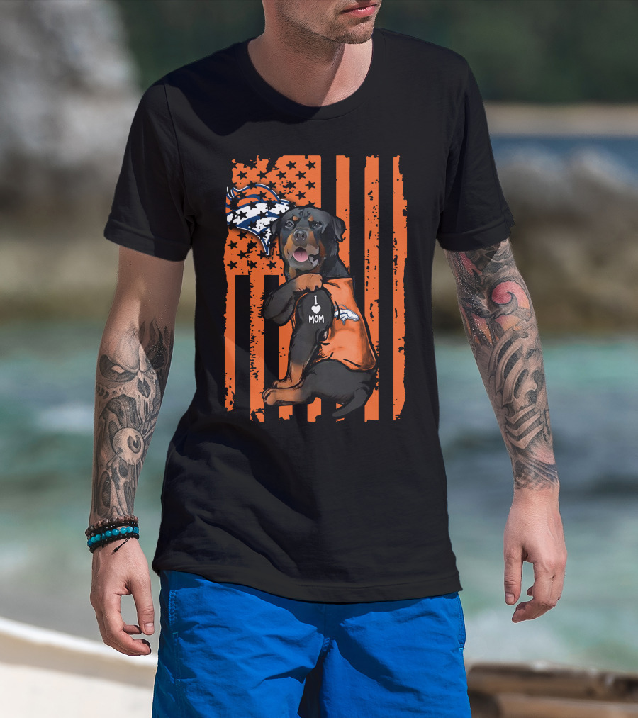 Rottweiler I Love Mom Denver Broncos T-Shirt