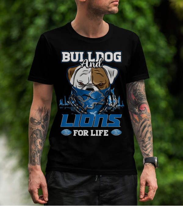 BULLDOG AND LIONS FOR LIFE DETROIT T-Shirt