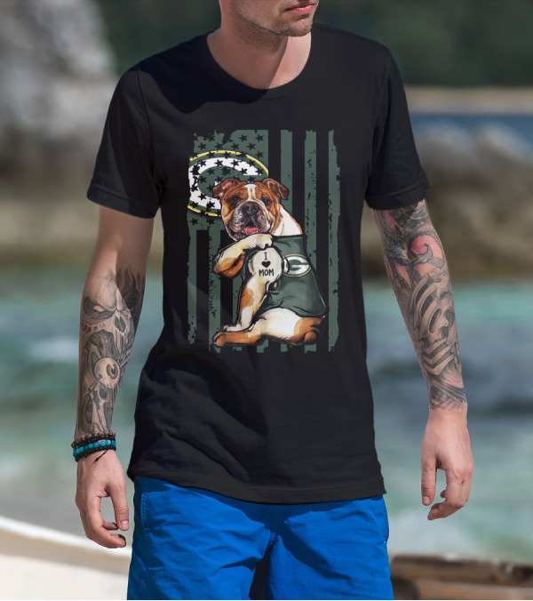 Bulldog I Love Mom Green Bay Packers Flag Stars T-Shirt