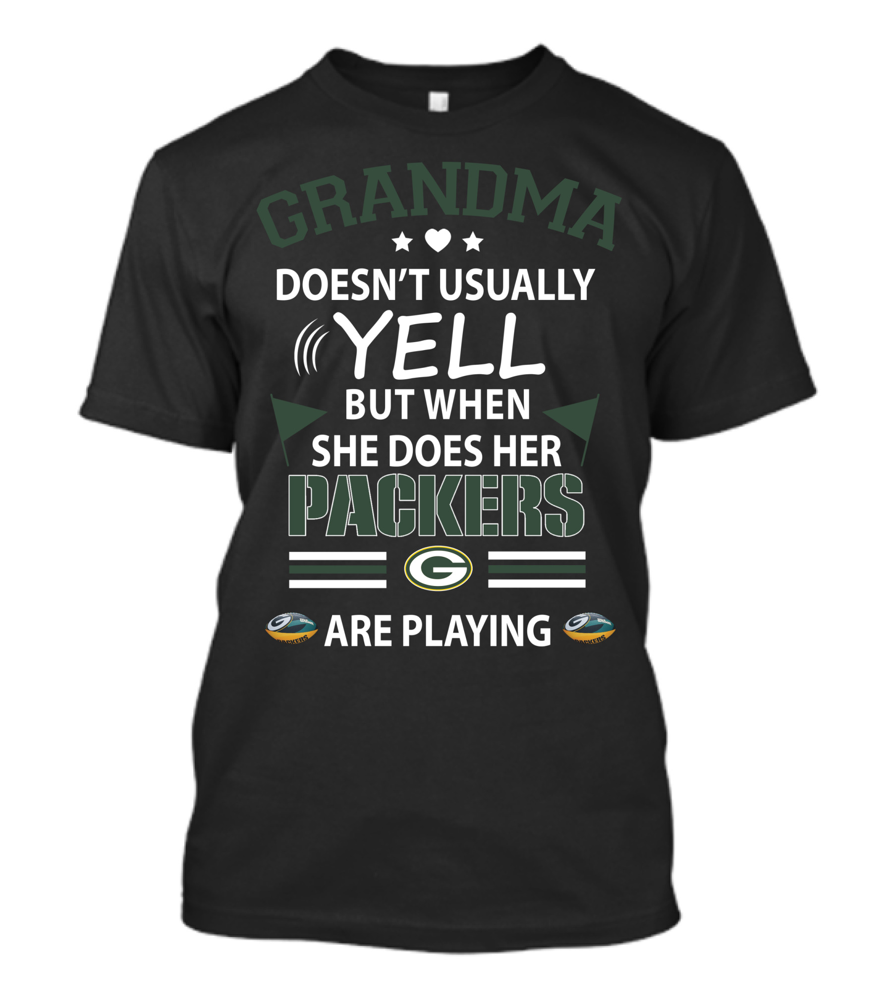 Grandma Doesn't Usually Yell But When She Does Her Packers Are Playing T-Shirt