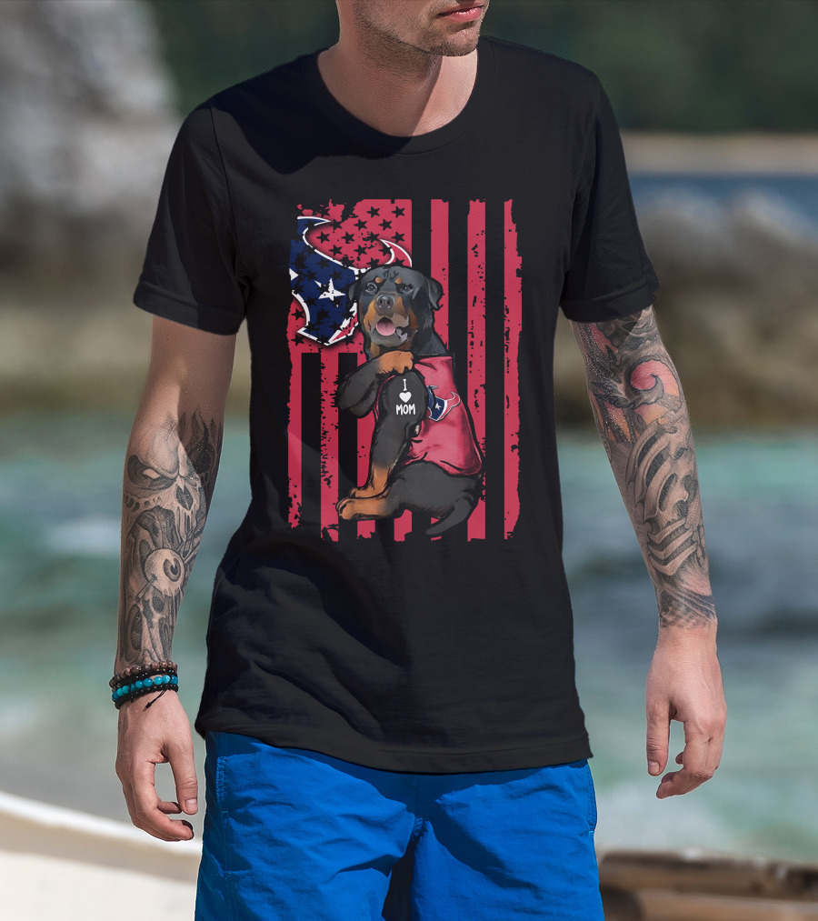 Rottweiler I Love Mom Houston Texans Flag T-Shirt