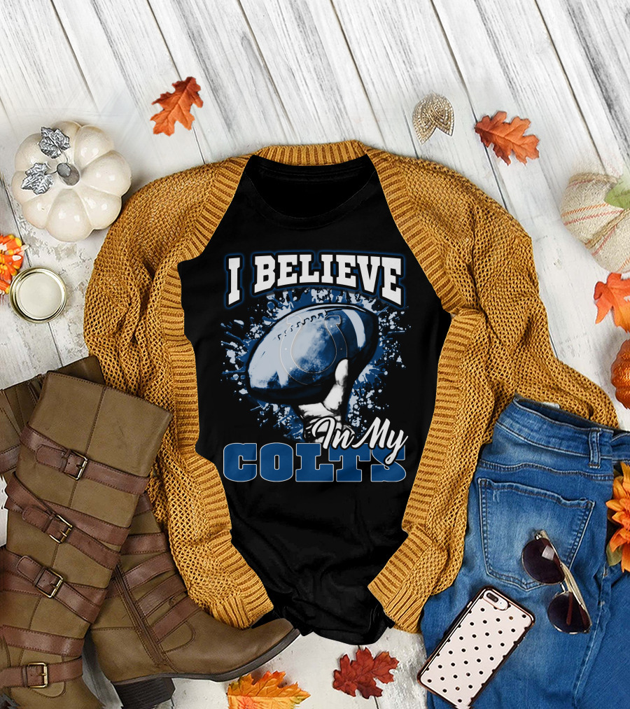 I Believe In My Colts T-Shirt