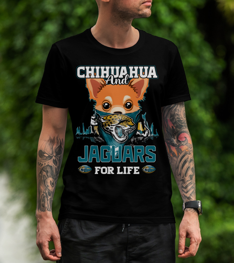 Chihuahua And Jaguars For Life T-Shirt