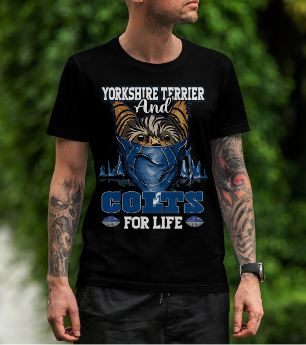 Yorkshire Terrier And Colts For Life T-Shirt