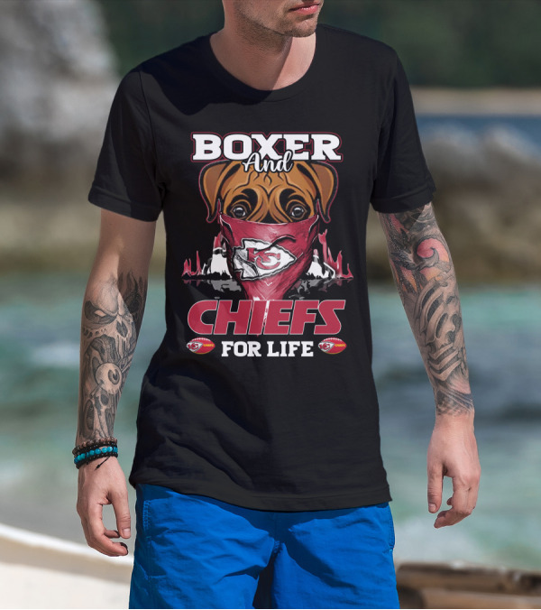 Boxer And Chiefs For Life Kansas City Chiefs T-Shirt