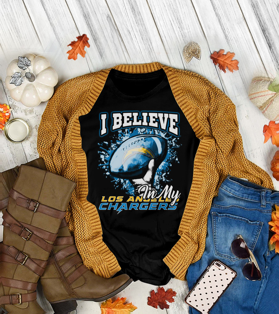 I Believe In My Los Angeles Chargers T-Shirt