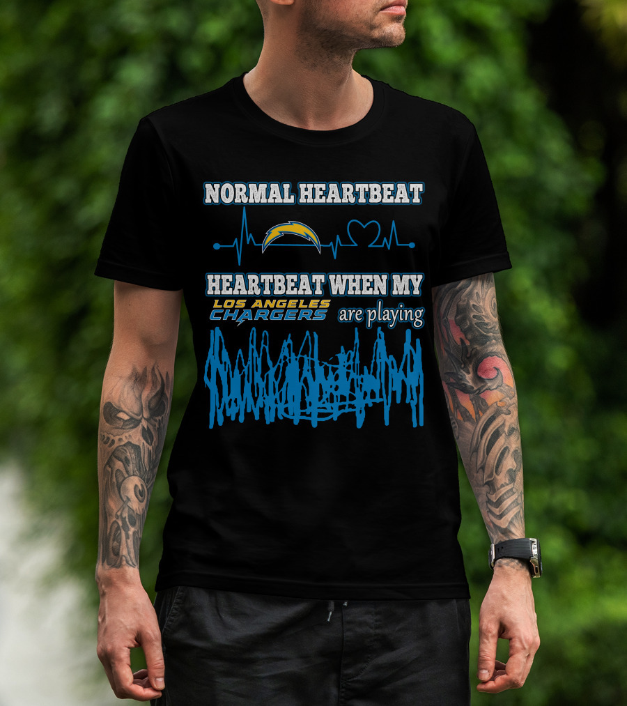 Normal Heartbeat Heartbeat When My Los Angeles Chargers Are Playing T-Shirt