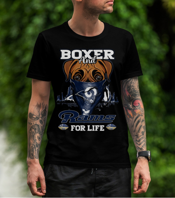 Boxer And Los Angeles Rams For Life T-Shirt