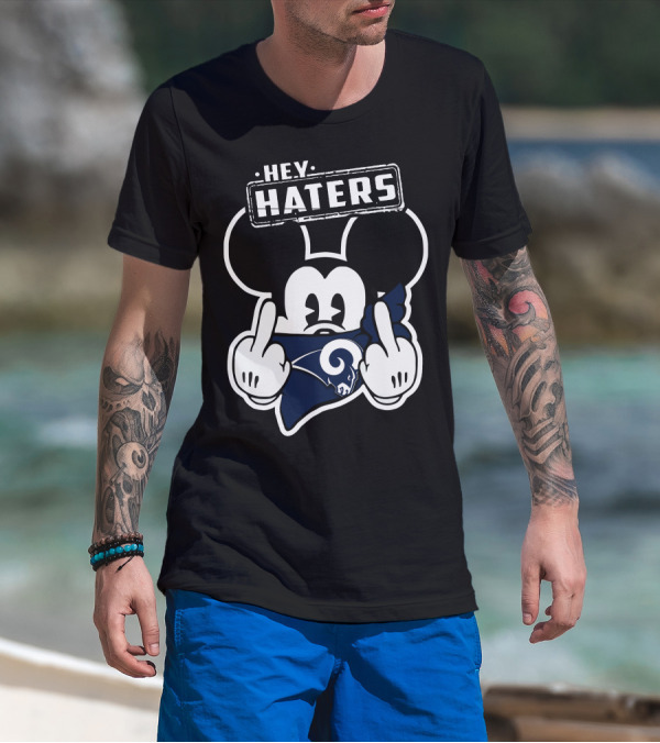 Hey Haters Mick Los Angeles Rams Middle Finger T-Shirt